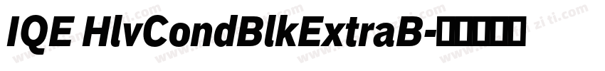 IQE HlvCondBlkExtraB字体转换